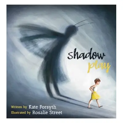 Shadow Play - Forsyth, Dr. Kate