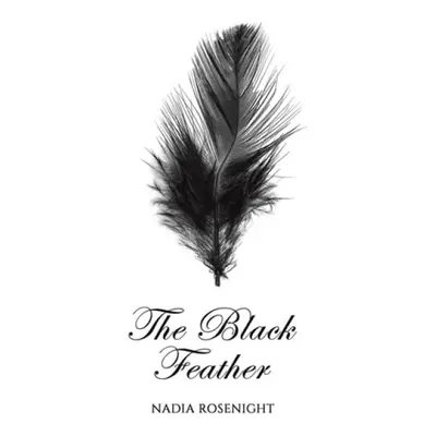 Black Feather - Rosenight, Nadia