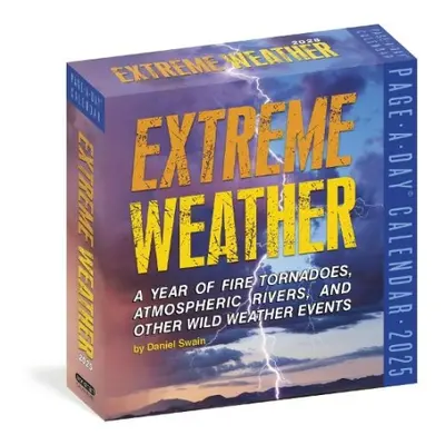 Extreme Weather Page-A-Day® Calendar 2025 - Swain, Daniel a Calendars, Workman