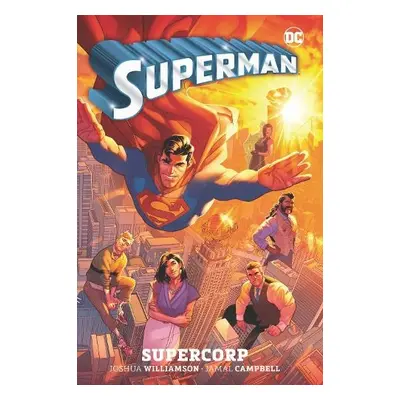 Superman Vol. 1: Supercorp - Williamson, Joshua a Campbell, Jamal