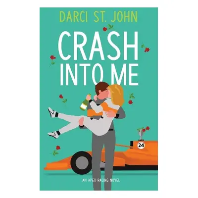 Crash Into Me - St. John, Darci