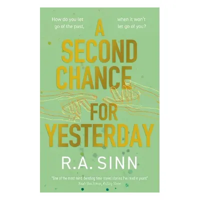 Second Chance for Yesterday - Sinn, R A