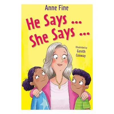 He Says…She Says - Fine, Anne