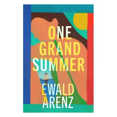 One Grand Summer - Arenz, Ewald