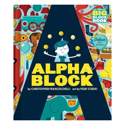 Alphablock: Deluxe Gift Edition (An Abrams BIG Block Book) - Franceschelli, Christopher