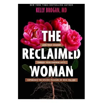 Reclaimed Woman - Brogan, Kelly