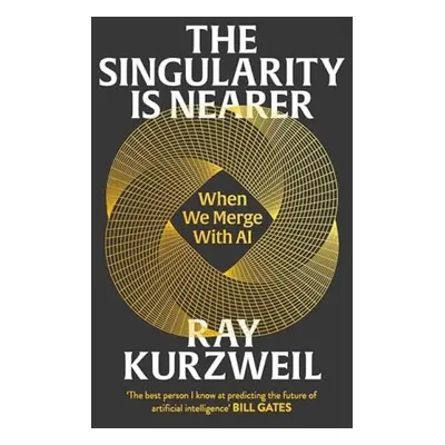 Singularity is Nearer - Kurzweil, Ray