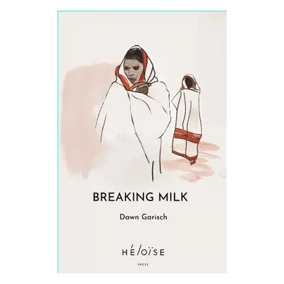 Breaking Milk - Garisch, Dawn