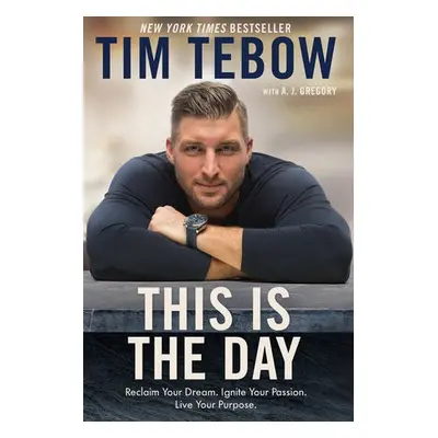 This is the Day - Tebow Tim