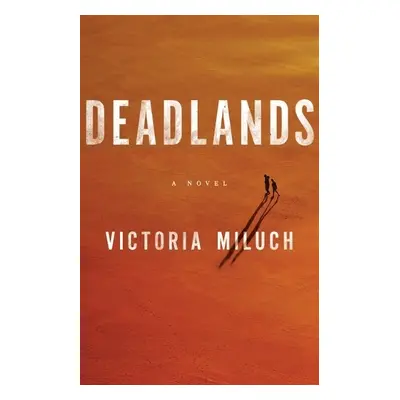 Deadlands - Miluch, Victoria