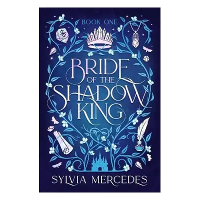 Bride of the Shadow King - Mercedes, Sylvia