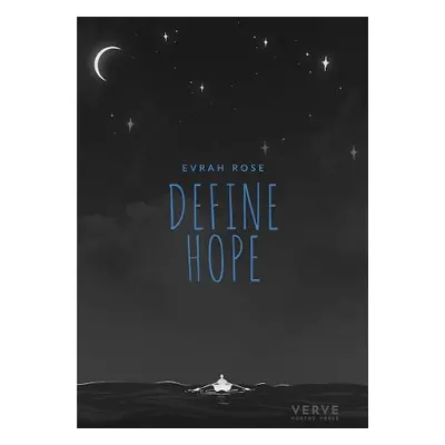 Define Hope - Rose, Evrah