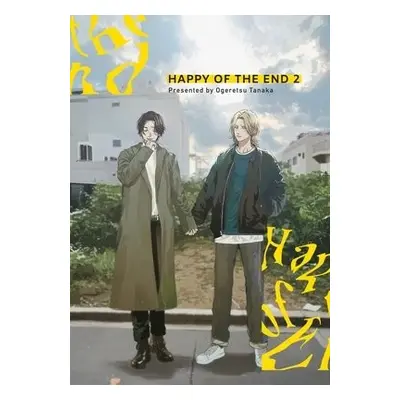 Happy of the End, Vol 2 - Tanaka, Ogeretsu