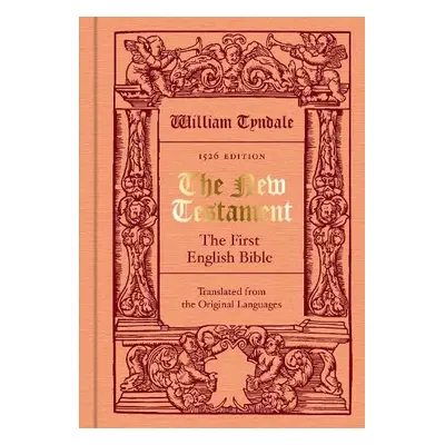 New Testament translated by William Tyndale - Tyndale, William