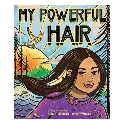 My Powerful Hair - Lindstrom, Carole