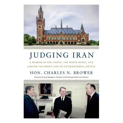 Judging Iran - Brower, Hon. Charles N.