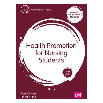 Health Promotion for Nursing Students - Linsley, Paul a Roll, Coralie