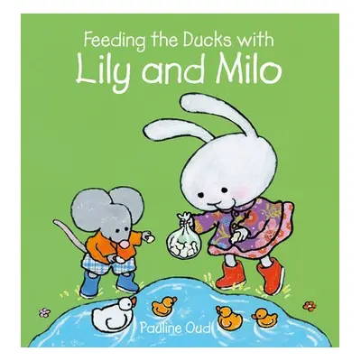 Feeding the Ducks with Lily and Milo - Oud, Pauline