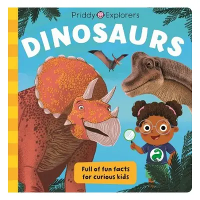 Priddy Explorers Dinosaurs - Books, Priddy a Priddy, Roger