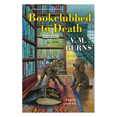 Bookclubbed to Death - Burns, V.M.