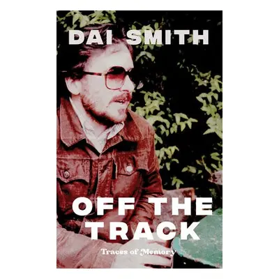 Off the Track - Smith, Dai