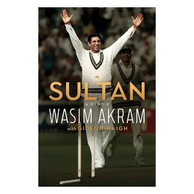 Sultan - Akram, Wasim a Haigh, Gideon