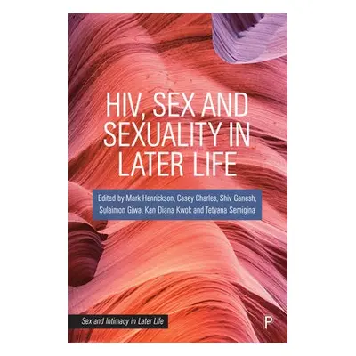 HIV, Sex and Sexuality in Later Life