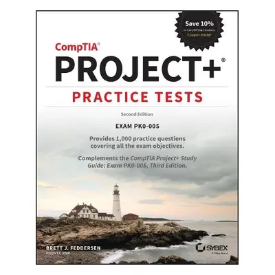 CompTIA Project+ Practice Tests - Feddersen, Brett J.