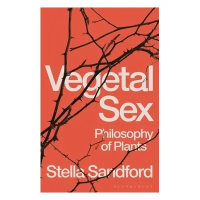 Vegetal Sex - Sandford, Stella