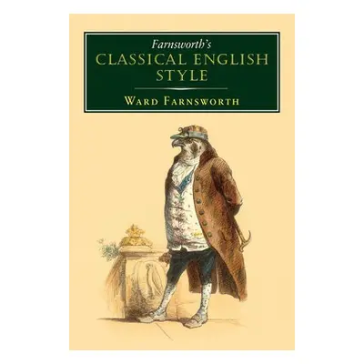 Farnsworth's Classical English Style - Farnsworth, Ward