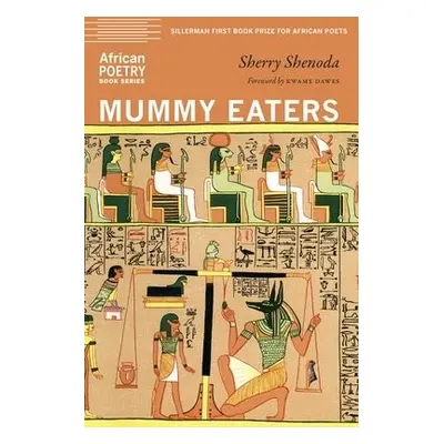 Mummy Eaters - Shenoda, Sherry