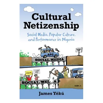 Cultural Netizenship - Yeku, James