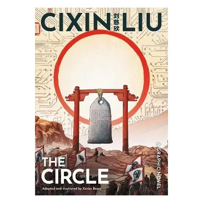 Cixin Liu's The Circle - Besse, Xavier