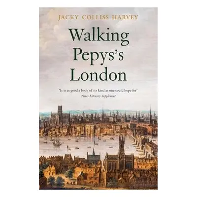 Walking Pepys's London