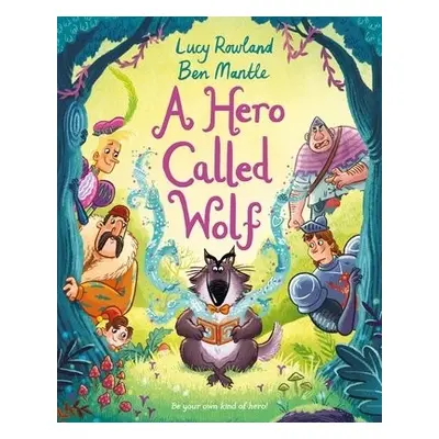 Hero Called Wolf - Rowland, Lucy