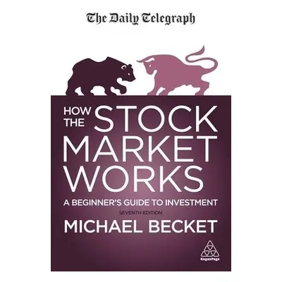 How The Stock Market Works - Becket, Michael