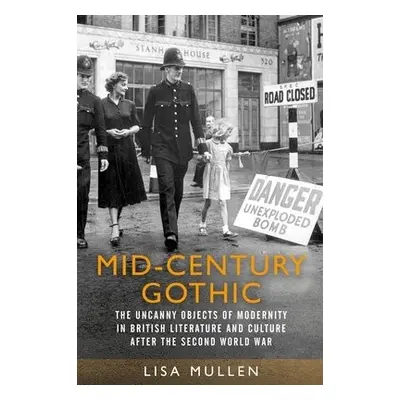 Mid-Century Gothic - Mullen, Lisa