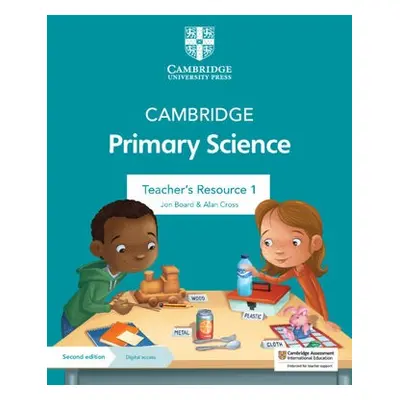 Cambridge Primary Science Teacher's Resource 1 with Digital Access - Board, Jon a Cross, Alan