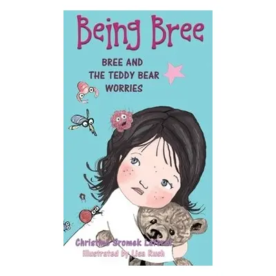 Being Bree - Laforet, Christine Sromek