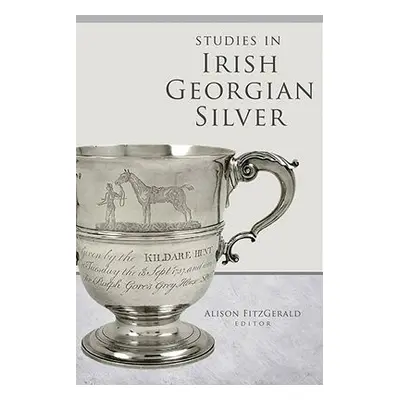 Studies in Irish Georgian Silver