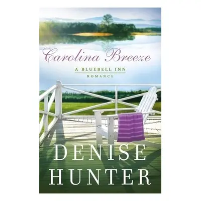 Carolina Breeze - Hunter, Denise