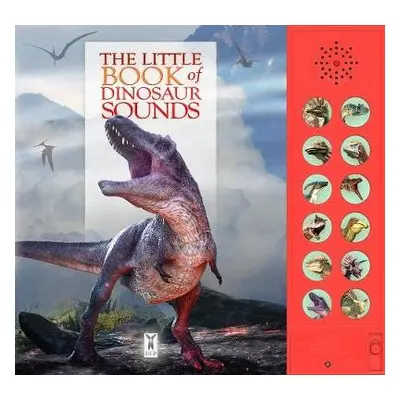 Little Book of Dinosaur Sounds - Buckingham, Caz a Pinnington, Andrea