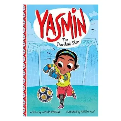 Yasmin the Football Star - Faruqi, Saadia