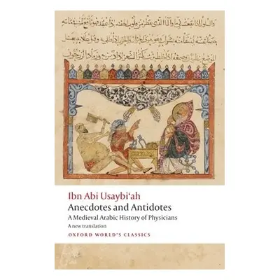 Anecdotes and Antidotes - Usaybi'ah, Ibn Abi