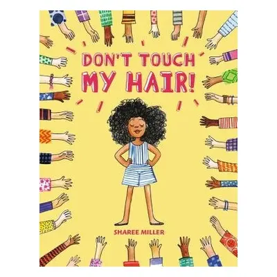 Don't Touch My Hair! - Miller, Sharee