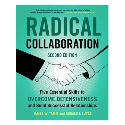 Radical Collaboration, 2nd Edition - Tamm, James W. a Luyet, Ronald J.