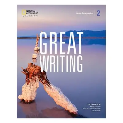 Great Writing 2: Student's Book - Muchmore-Vokoun, April a Folse, Keith a Solomon, Elena