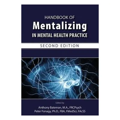 Handbook of Mentalizing in Mental Health Practice