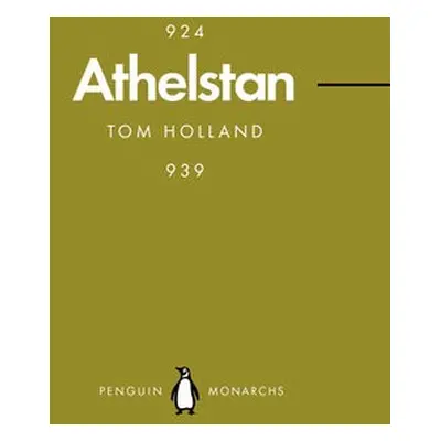 Athelstan (Penguin Monarchs) - Holland, Tom