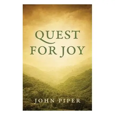 Quest for Joy (Pack of 25) - Piper, John